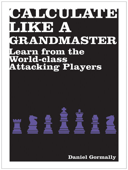 Title details for Calculate Like a Grandmaster by Daniel Gormally - Available